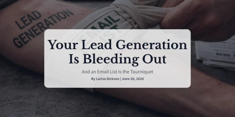 Your Lead Generation Is Bleeding Out—And an Email List Is the Tourniquet